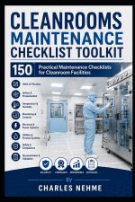 Cleanrooms Maintenance Checklist Toolkit