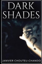 Dark Shades