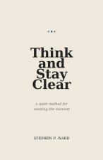THINK AND STAY CLEAR