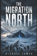 The Migration North