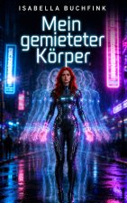 Mein gemieteter Körper