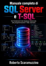 Manuale completo di SQL Server e T-SQL