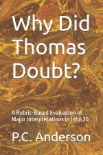 Why Did Thomas Doubt?