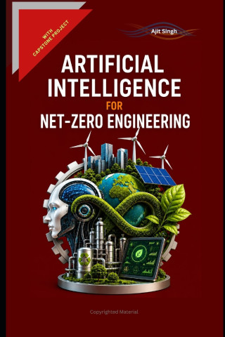 Artificial Intelligence for Net-Zero Engineering