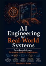 AI Engineering for Real-World Systems