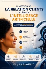 LA GESTION DE LA RELATION CLIENTS À L'ÈRE DE L'INTELLIGENCE ARTIFICIELLE