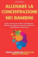 Allenare La Concentrazione Nei Bambini