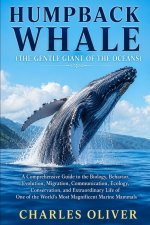 HUMPBACK WHALE (THE GENTLE GIANT OF THE OCEANS)