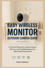 Baby Wireless Monitor Outdoor Camera Guide for Parents