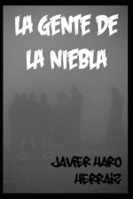 LA GENTE DE LA NIEBLA