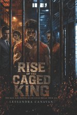 Rise of the Caged King