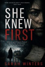 She Knew First