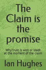 The Claim is the promise