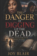 The Danger of Digging Up the Dead