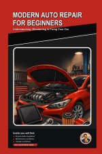 Modern Auto Repair for Beginners