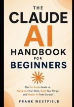 The Claude AI Handbook for Beginners
