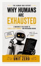 Why Humans Are Exhausted