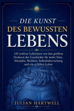 Die Kunst des bewussten Lebens