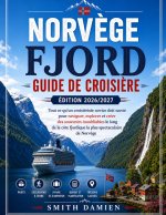 GUIDE DE CROISIÈRE FJORD NORVÉGE 2026/2027 EDITION