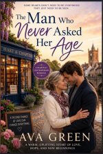 The Man Who Never Asked Her Age