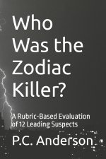 Who Was the Zodiac Killer?