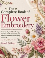 The Complete Book of Flower Embroidery