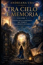 TRA CIELO E MEMORIA - VOLUME 2
