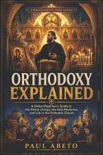 Orthodoxy Explained
