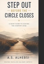 Step Out Before the Circle Closes
