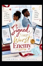 Signed, Your Worst Enemy