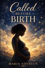 Called Before Birth