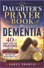 The Daughter's Prayer Book for Dementia