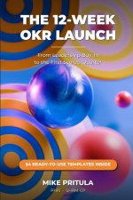 The 12-Week OKR Launch