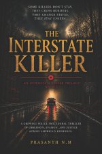 The Interstate Killer (Book One of the Interstate Killer Trilogy)