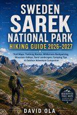 Sweden Sarek National Park Hiking Guide 2026-2027