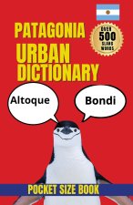 The Patagonia Urban Dictionary