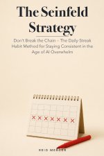The Seinfeld Strategy