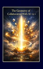 The Geometry of Collaborating With AI - Vol 2