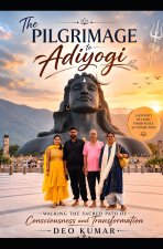 THE PILGRIMAGE TO ADIYOGI