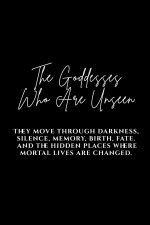 The Goddesses Who Are Unseen
