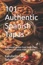 101 Authentic Spanish Tapas