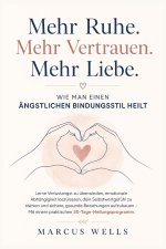 Wie Man Einen Ängstlichen Bindungsstil Heilt