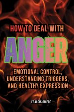 How to Deal with Anger