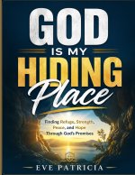 GOD IS MY HIDING PLACE