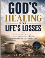 GOD'S HEALING FOR LIFE'S LOSSES