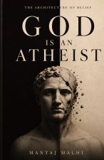 God Is an Atheist