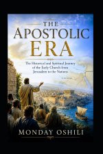 THE APOSTOLIC ERA