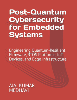Post-Quantum Cybersecurity for Embedded Systems