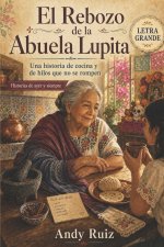 El Rebozo de la Abuela Lupita