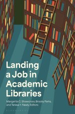 Landing a Job in Academic Libraries